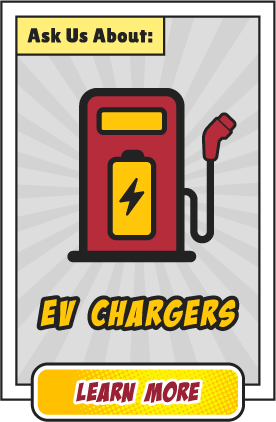 Ask Us About EV Chargers