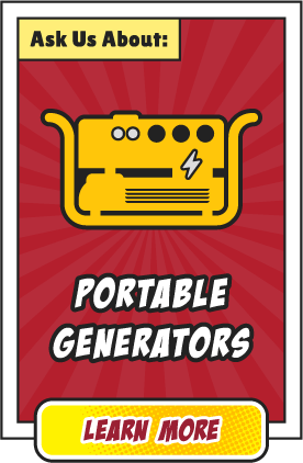 Ask Us About Portable Generators