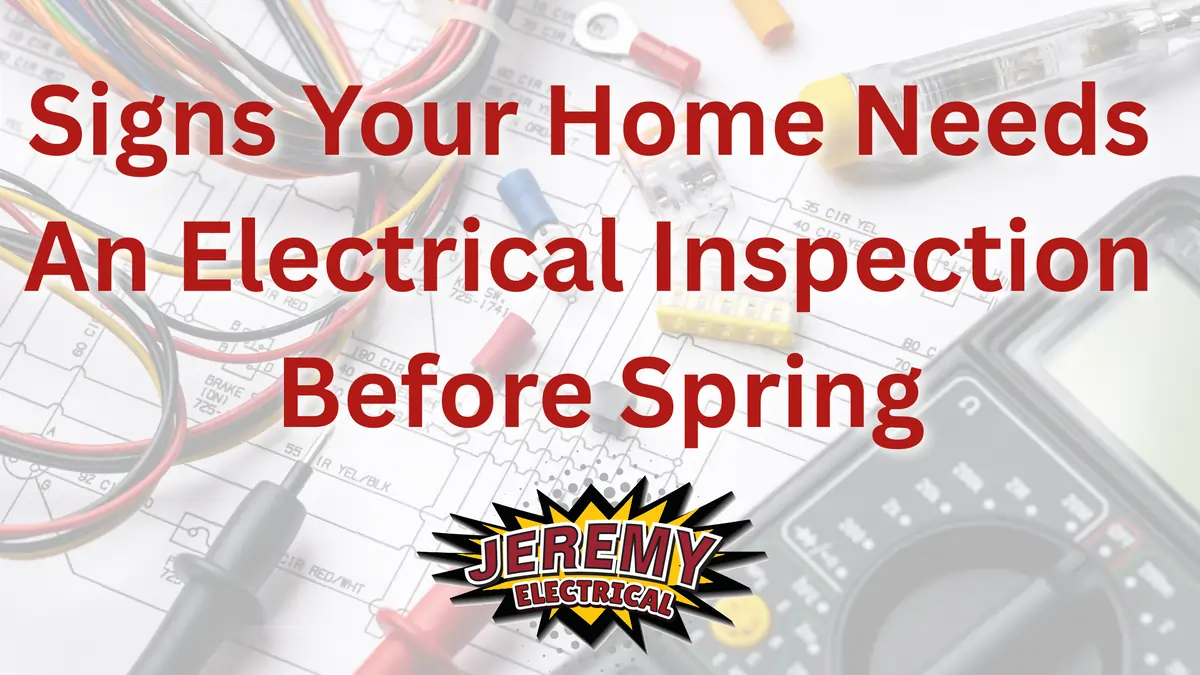 Jeremy Electrical Signs Your Home Needs Electrical Inspection Feb 2026 Kansas City